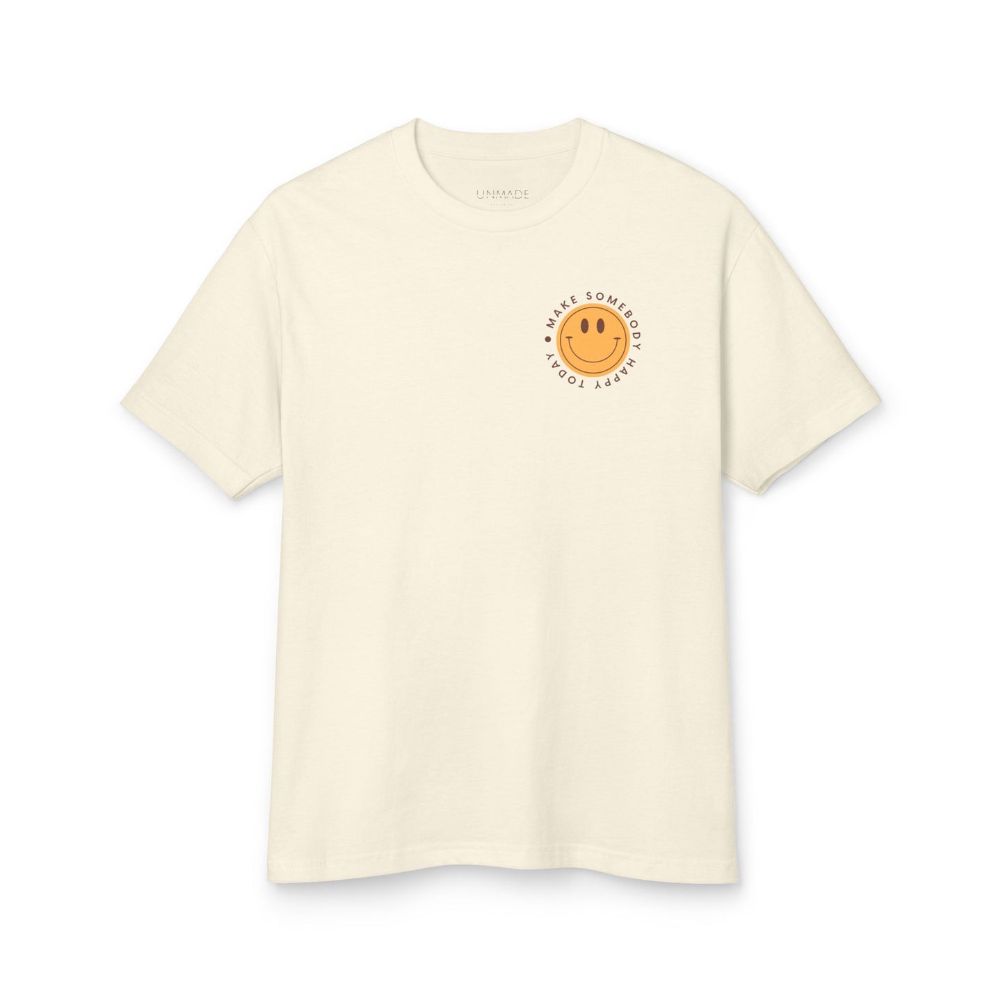 Make Somebody Happy Tee