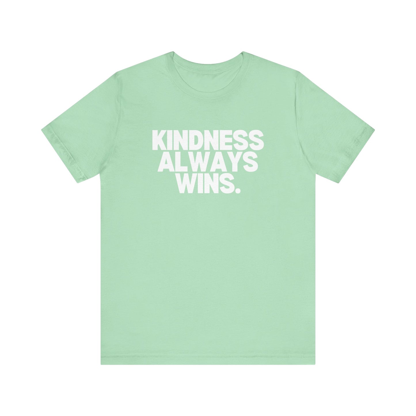 Kindness Always Wins Tee