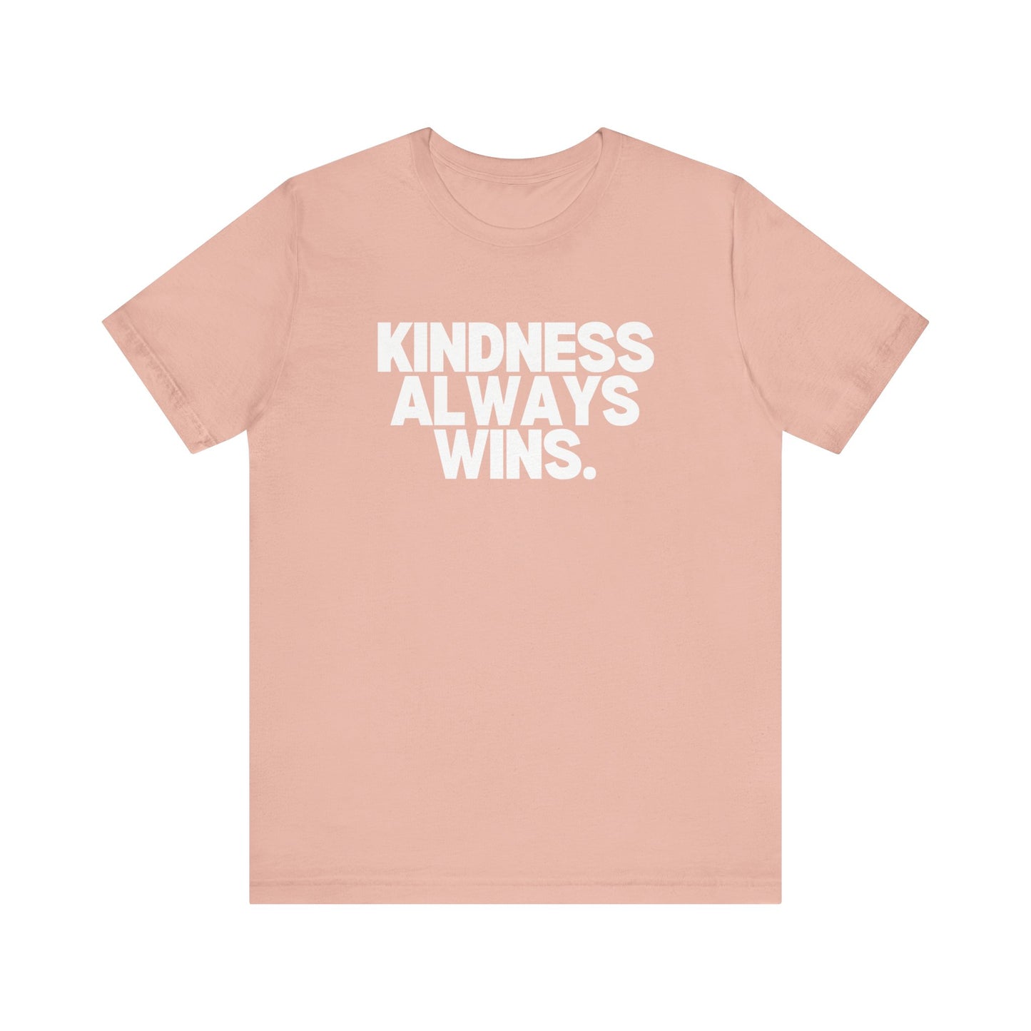 Kindness Always Wins Tee