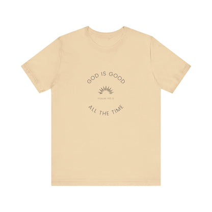 God is Good All the Time Tee