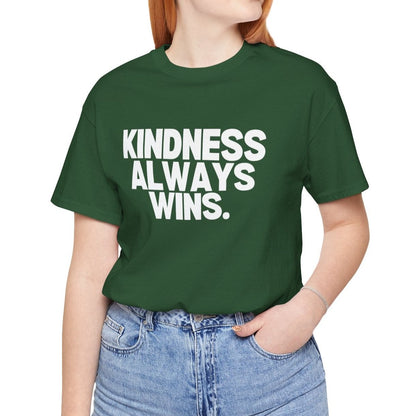 Kindness Always Wins Tee