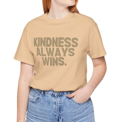 Kindness Always Wins Tee