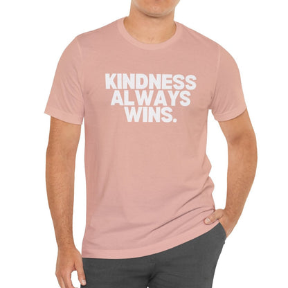 Kindness Always Wins Tee