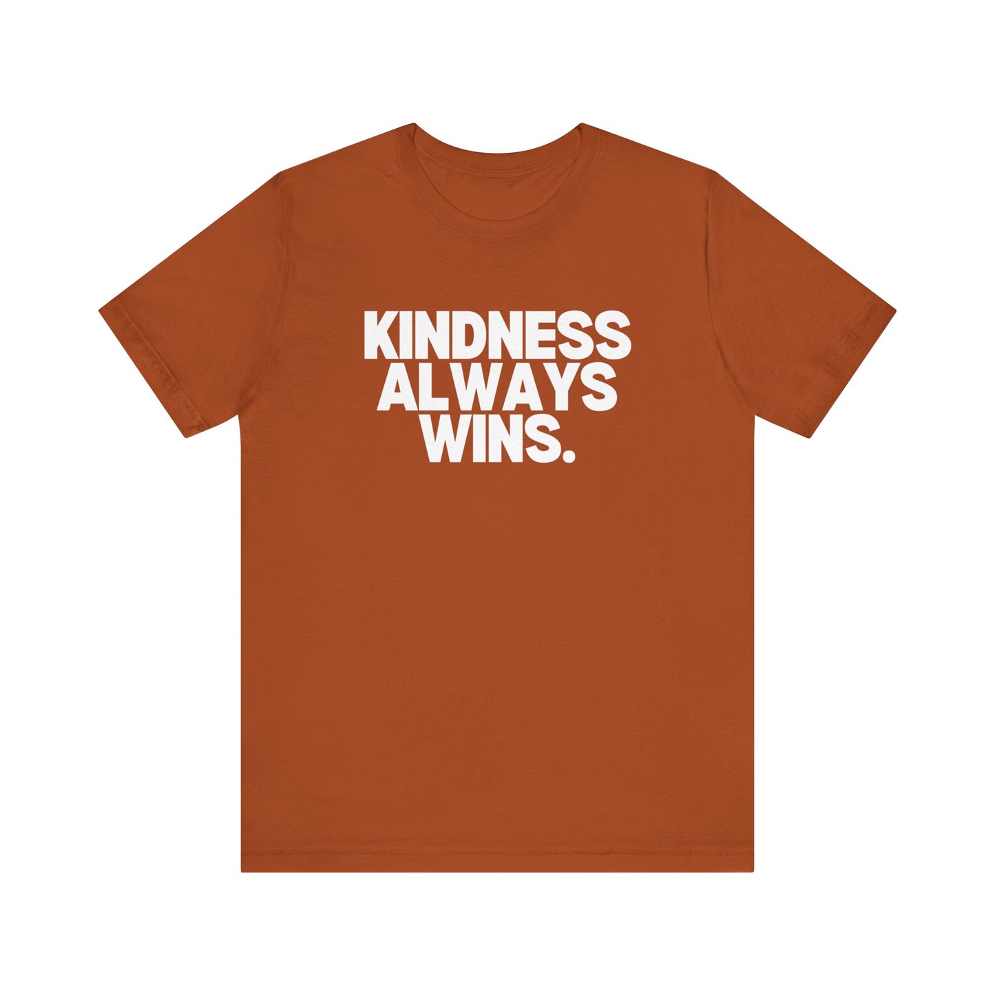 Kindness Always Wins Tee