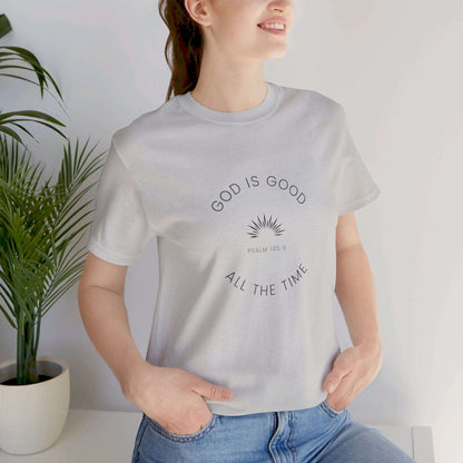 God is Good All the Time Tee