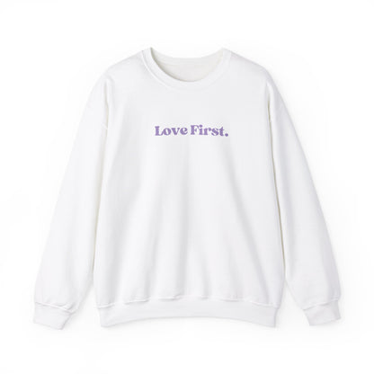 Love First Crewneck Sweatshirt