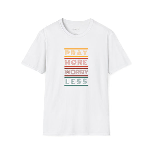 Pray More Worry Less Tee