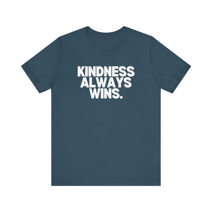 Kindness Always Wins Tee