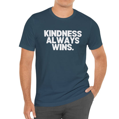 Kindness Always Wins Tee